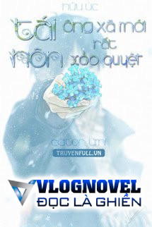 Tái Hôn! Ông Xã Mới Rất Xảo Quyệt
