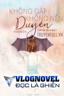 Không Gặp Không Nên Duyên