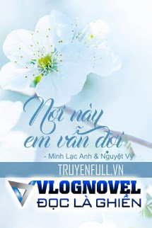 Nơi Này Em Vẫn Đợi
